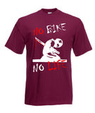 NO BIKE NO LIFE T-shirt