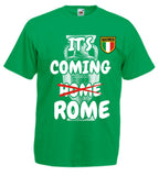 T-shirt It's Coming Rome